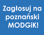 białe litery na niebieskim tle: Zagłosuj na poznański modgik